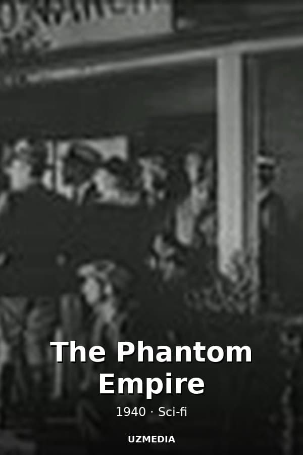 The Phantom Empire — Movie 1940