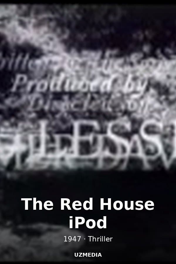 The Red House iPod — Movie 1947
