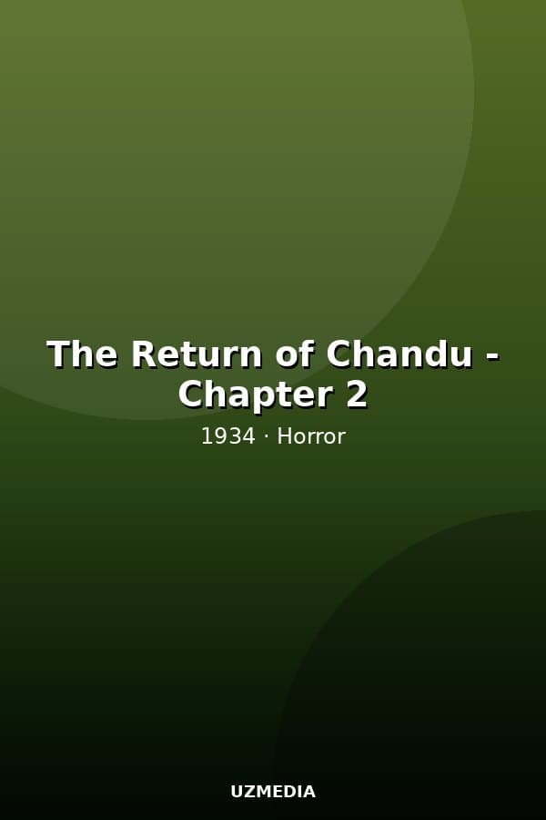 The Return of Chandu - Chapter 2 — Kino 1934