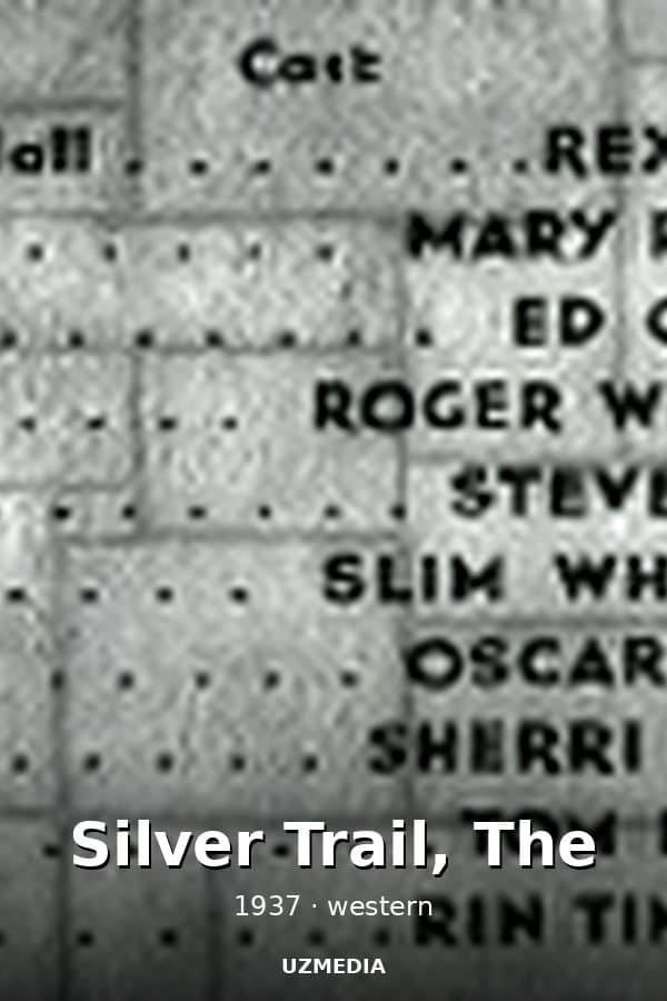 Silver Trail, The — Kino 1937
