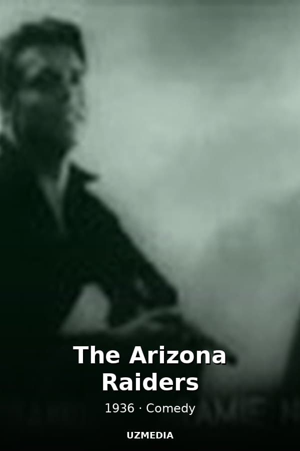 The Arizona Raiders — Kino 1936