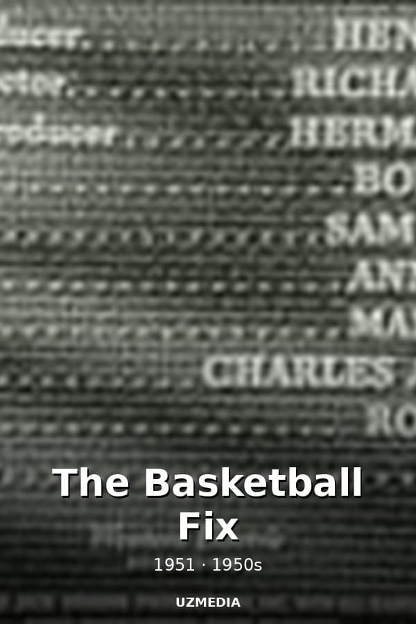 The Basketball Fix — Фильм 1951