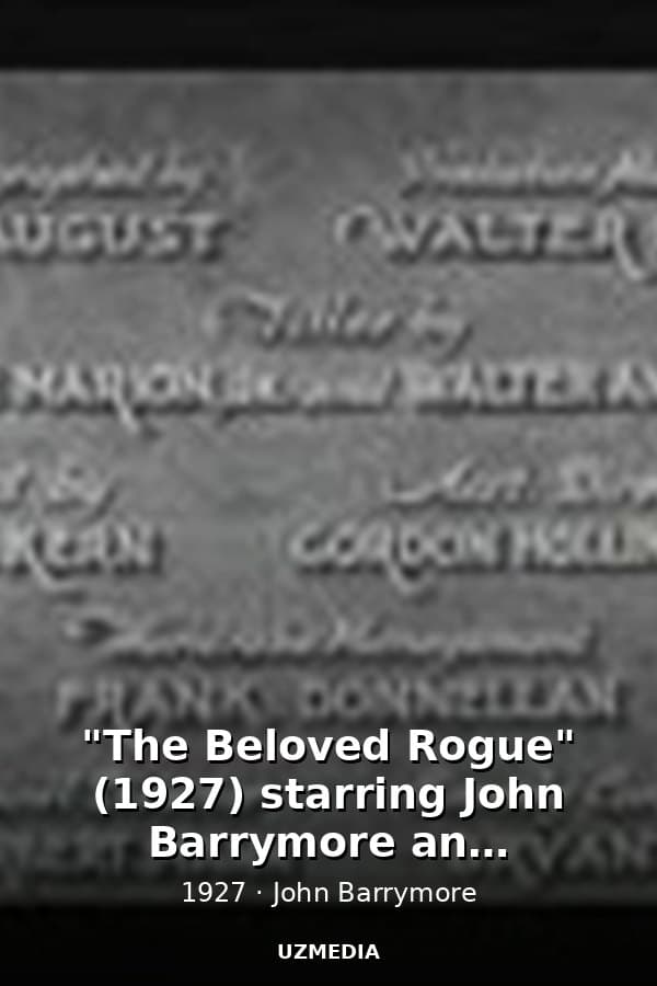 "The Beloved Rogue" (1927) starring John Barrymore and Marceline Day — Kino 1927