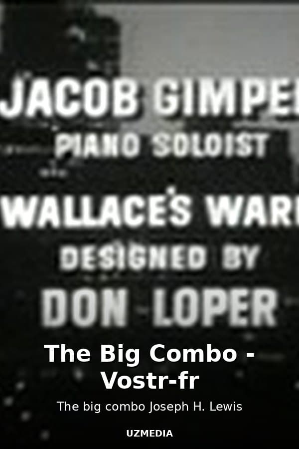 The Big Combo - Vostr-fr — Movie 