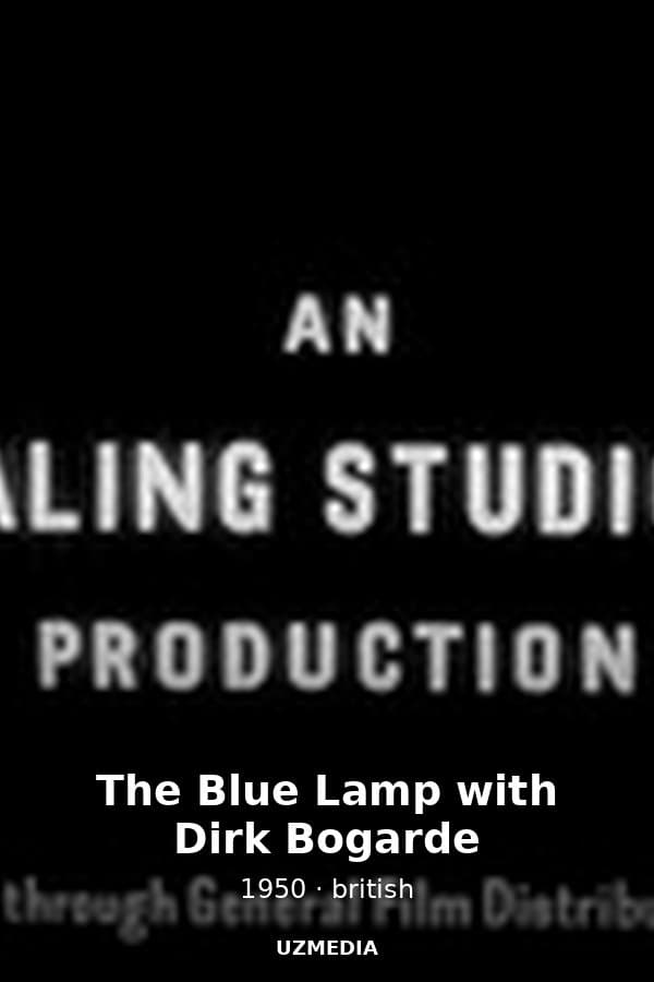 The Blue Lamp with Dirk Bogarde — Movie 1950