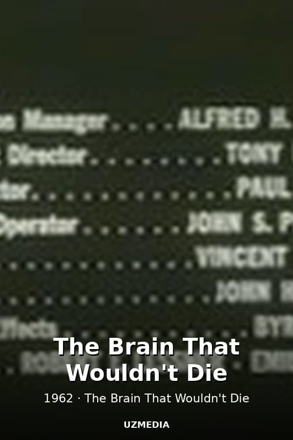 The Brain That Wouldn't Die — Kino 1962
