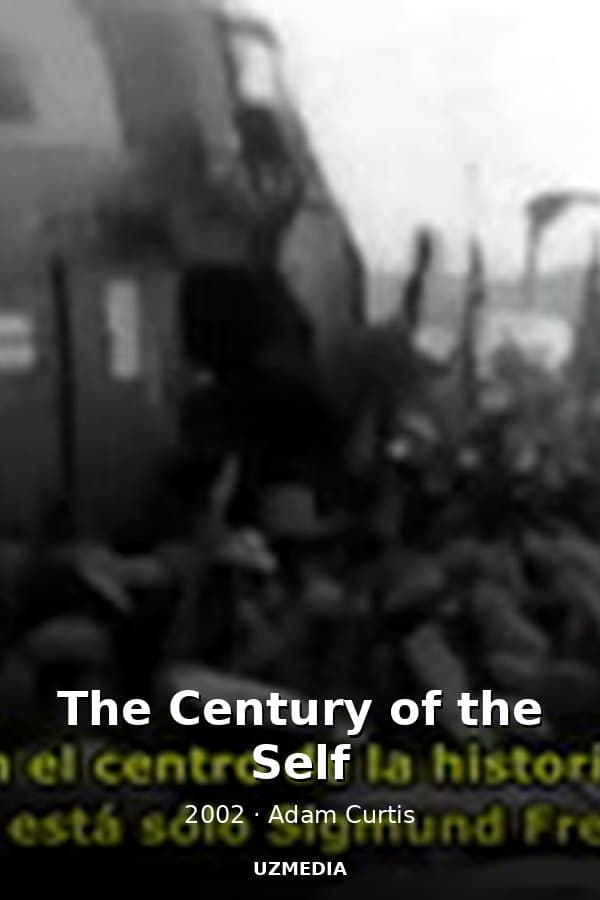 The Century of the Self — Kino 2002
