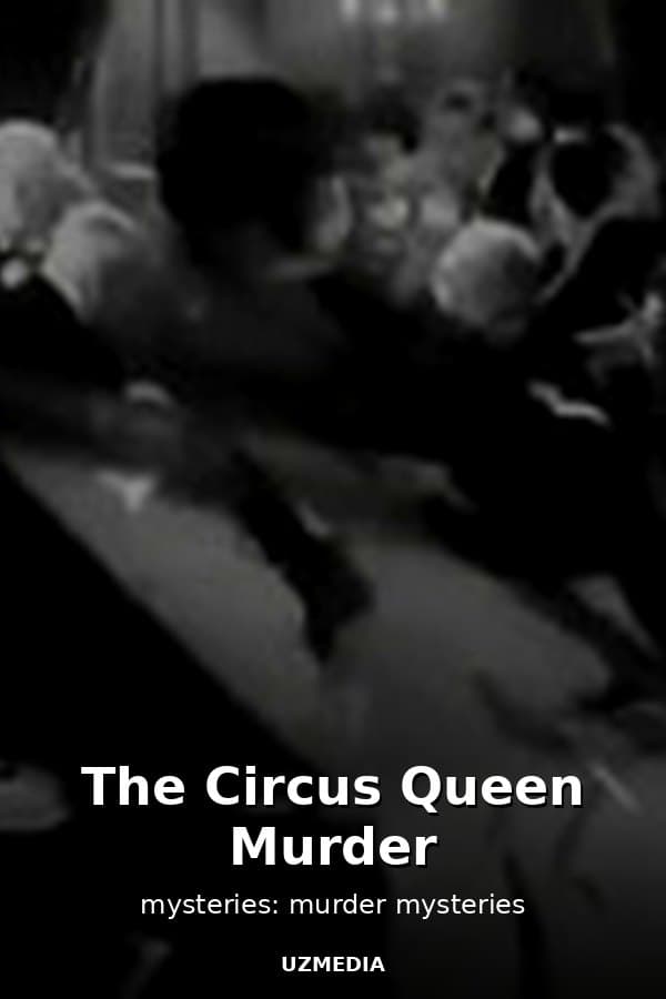 The Circus Queen Murder — Kino 