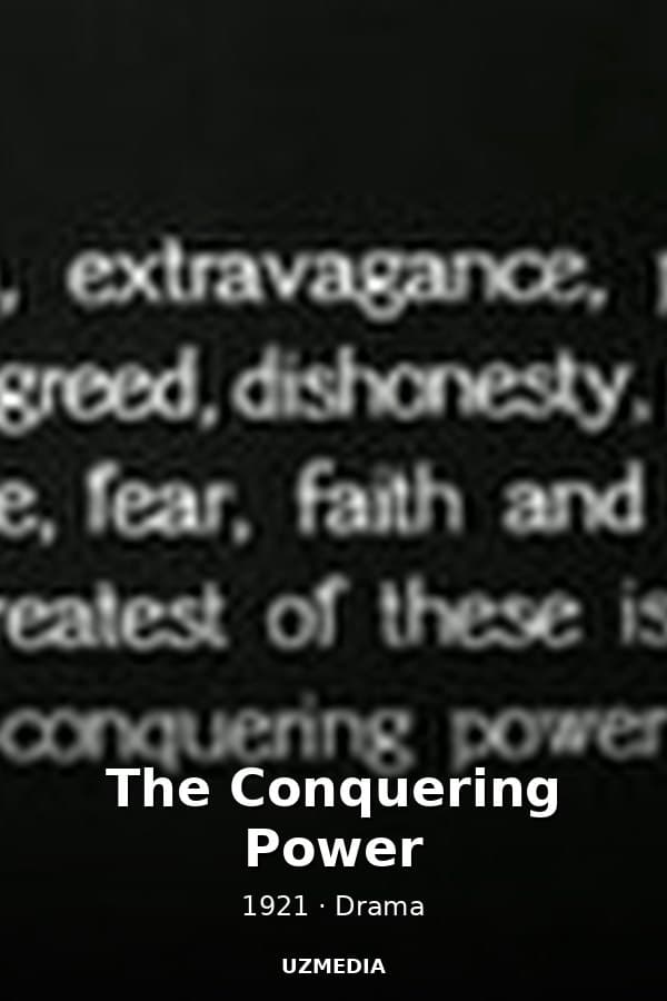 The Conquering Power — Movie 1921