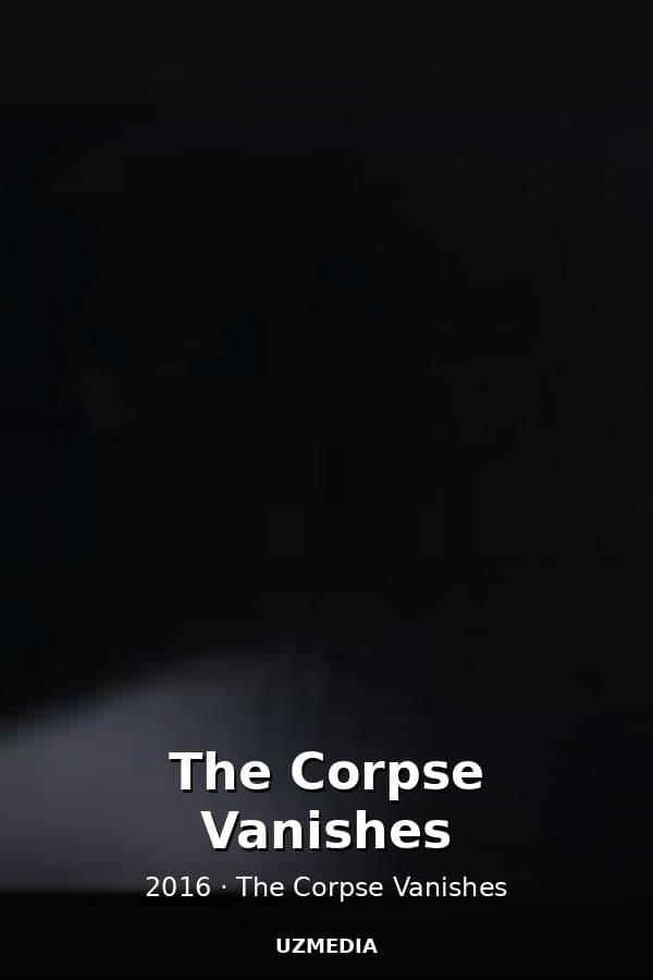 The Corpse Vanishes — Kino 2016