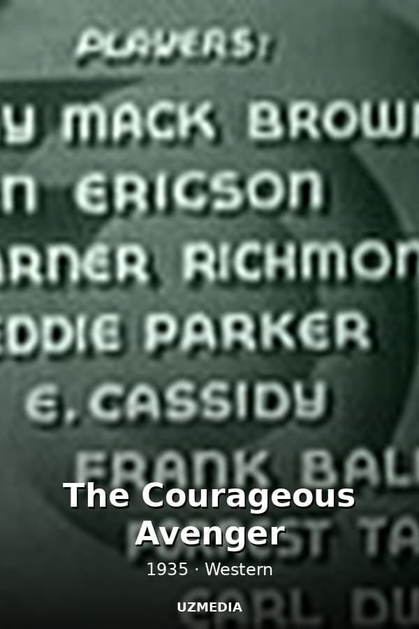 The Courageous Avenger — Фильм 1935