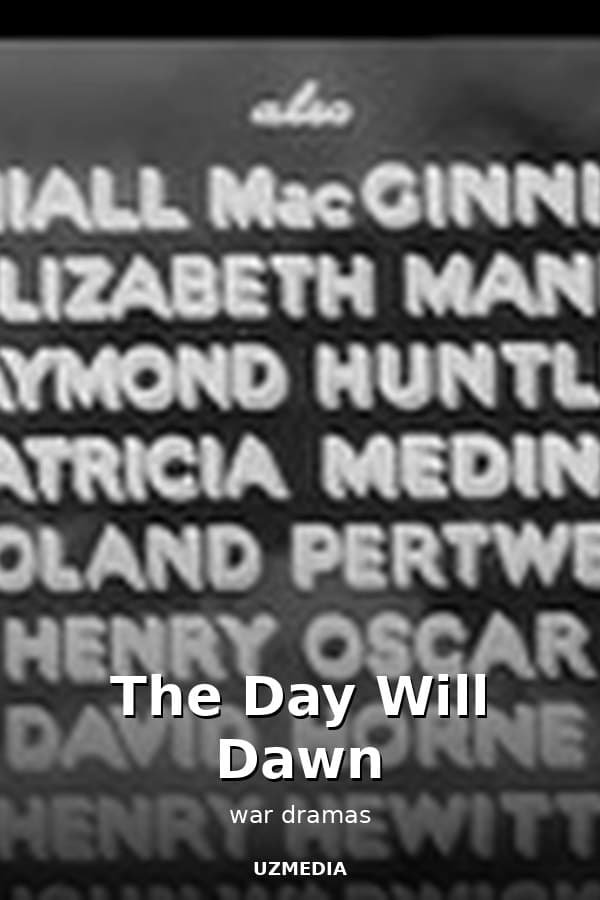 The Day Will Dawn — Movie 