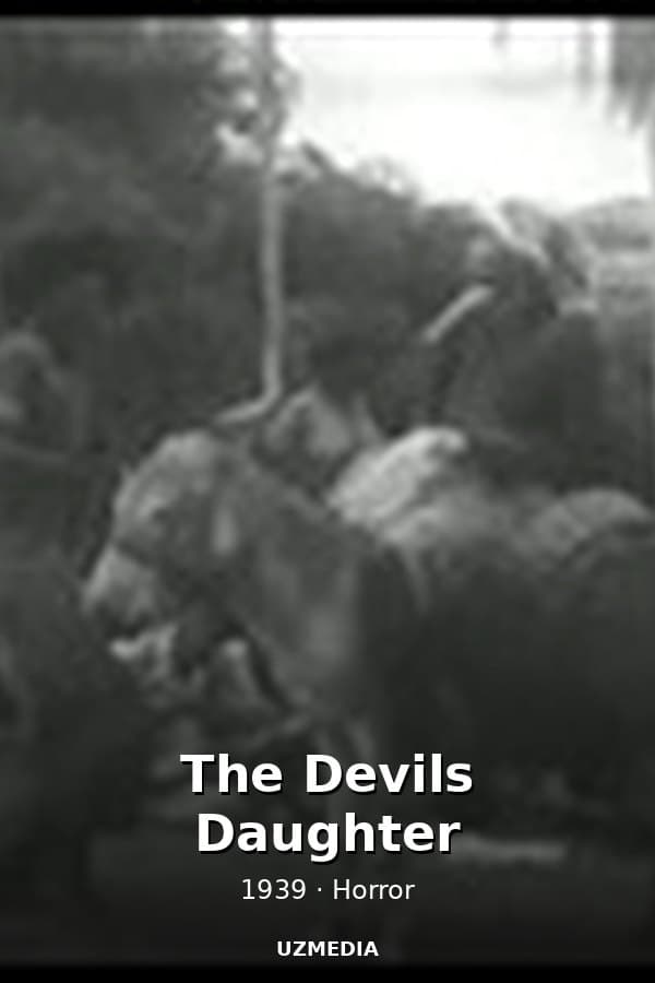 The Devils Daughter — Kino 1939
