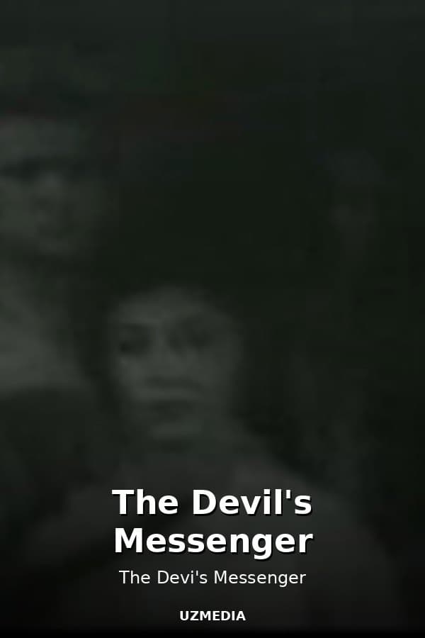 The Devil's Messenger — Movie 
