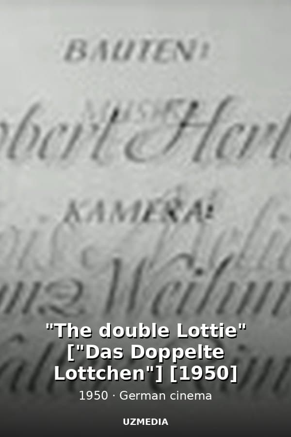 "The double Lottie" ["Das Doppelte Lottchen"] [1950] — Movie 1950