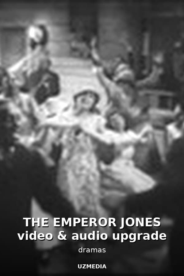 THE EMPEROR JONES video & audio upgrade — Kino 