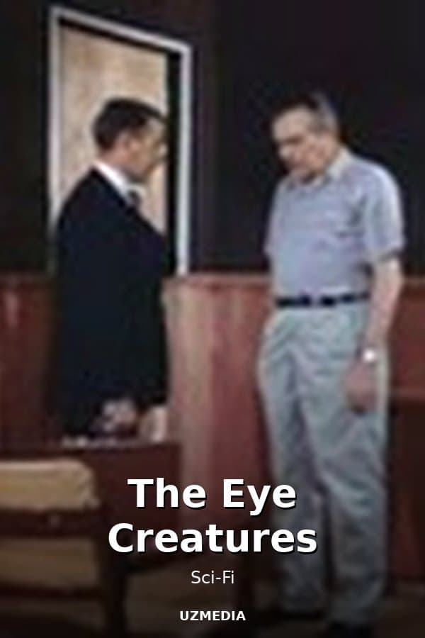 The Eye Creatures — Movie 