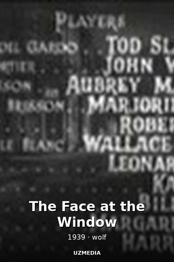 The Face at the Window — Movie 1939