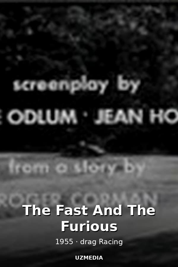 The Fast And The Furious — Movie 1955