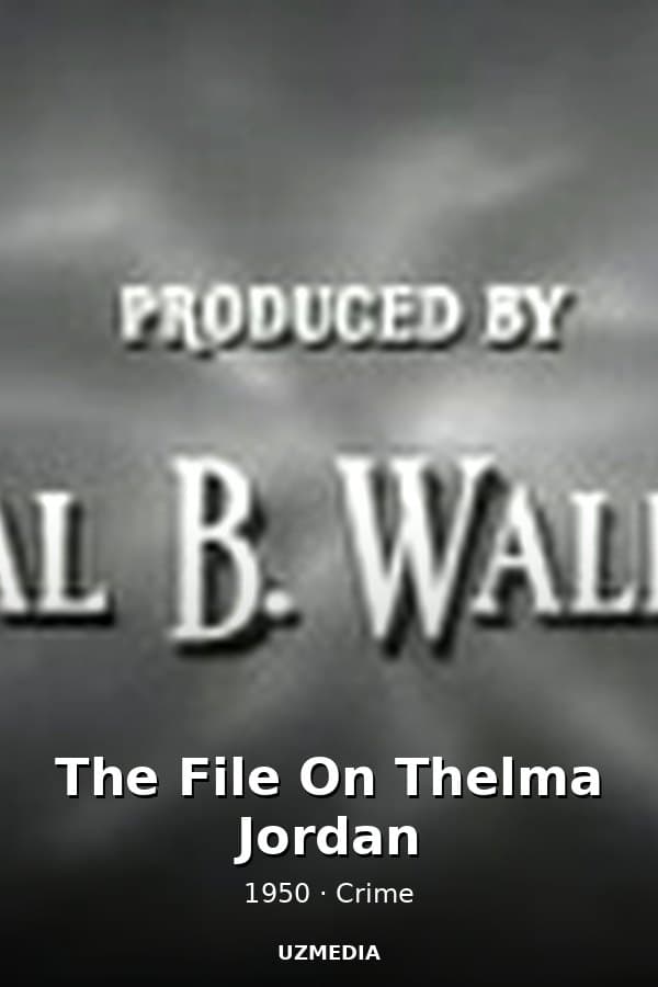The File On Thelma Jordan — Kino 1950