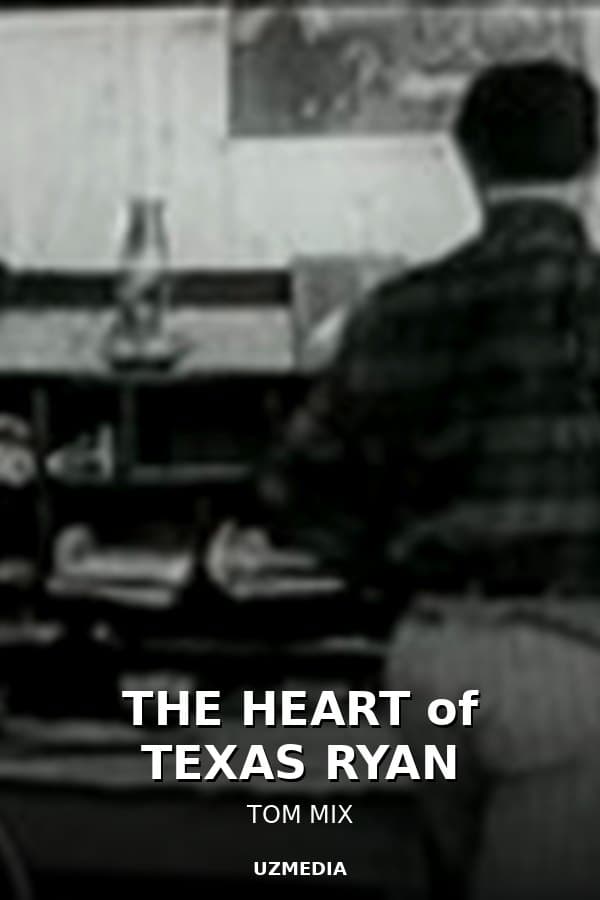 THE HEART of TEXAS RYAN — Movie 