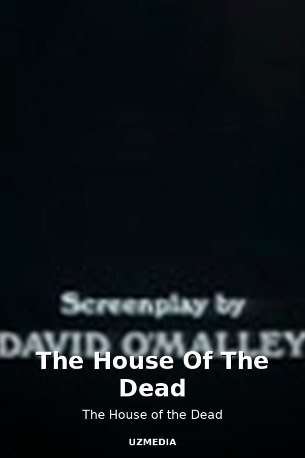 The House Of The Dead — Movie 