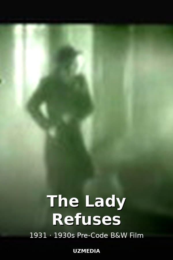 The Lady Refuses — Movie 1931