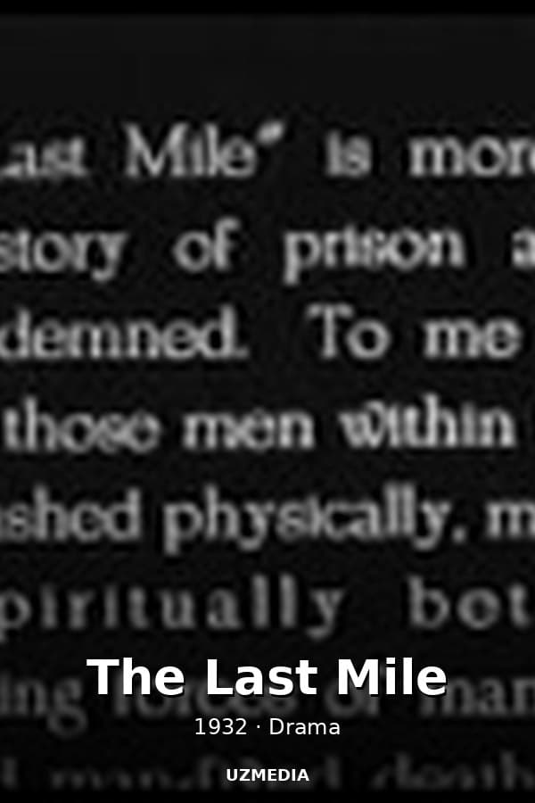 The Last Mile — Kino 1932