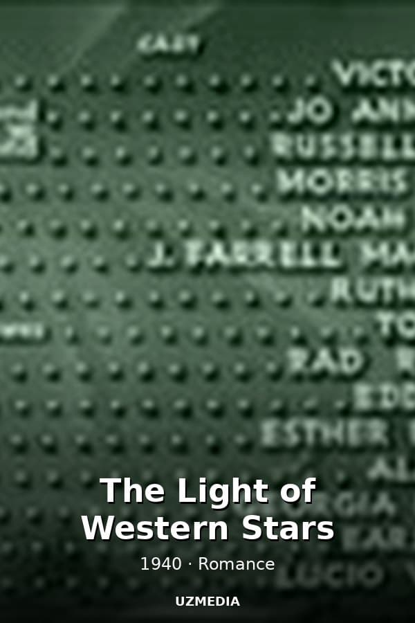 The Light of Western Stars — Kino 1940