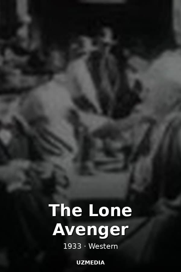 The Lone Avenger — Kino 1933