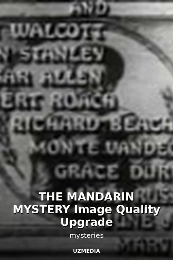 THE MANDARIN MYSTERY Image Quality Upgrade — Movie 