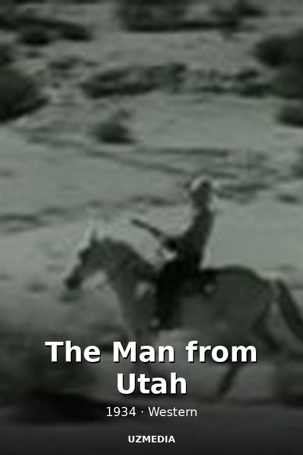 The Man from Utah — Kino 1934