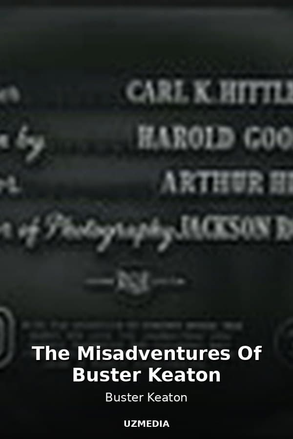 The Misadventures Of Buster Keaton — Movie 