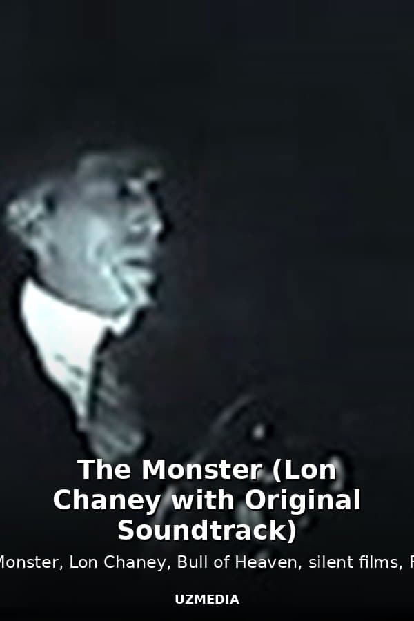 The Monster (Lon Chaney with Original Soundtrack) — Kino 2015
