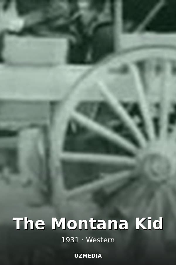 The Montana Kid — Kino 1931