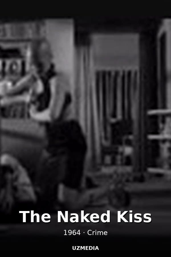 The Naked Kiss — Movie 1964