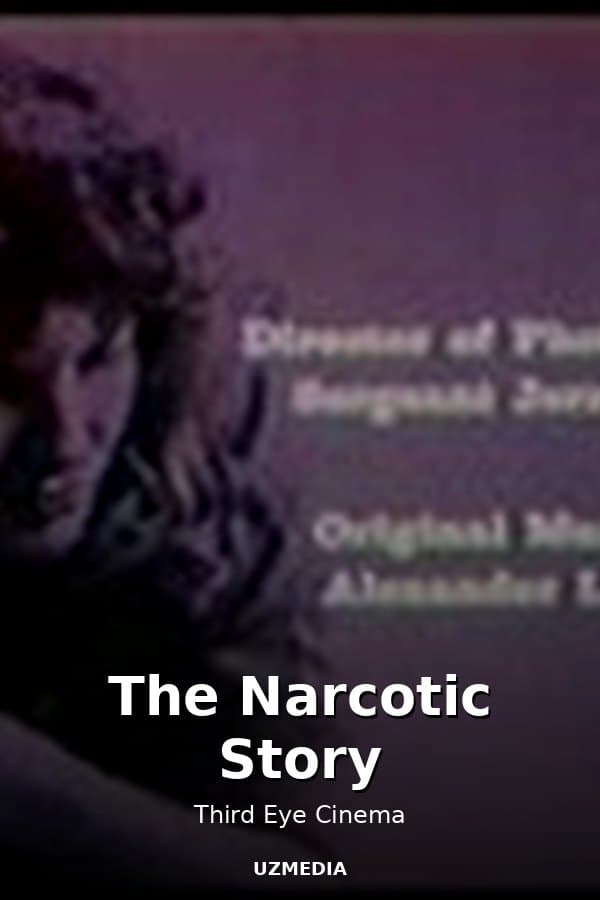 The Narcotic Story — Kino 
