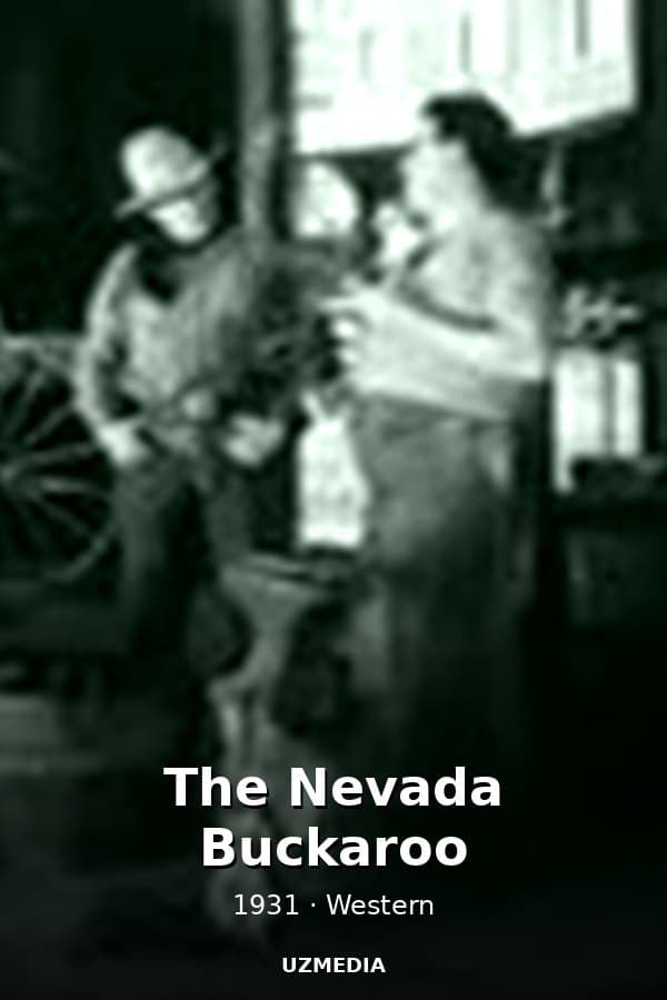 The Nevada Buckaroo — Movie 1931