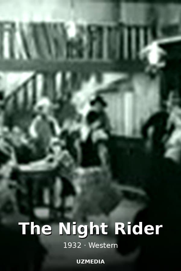 The Night Rider — Kino 1932