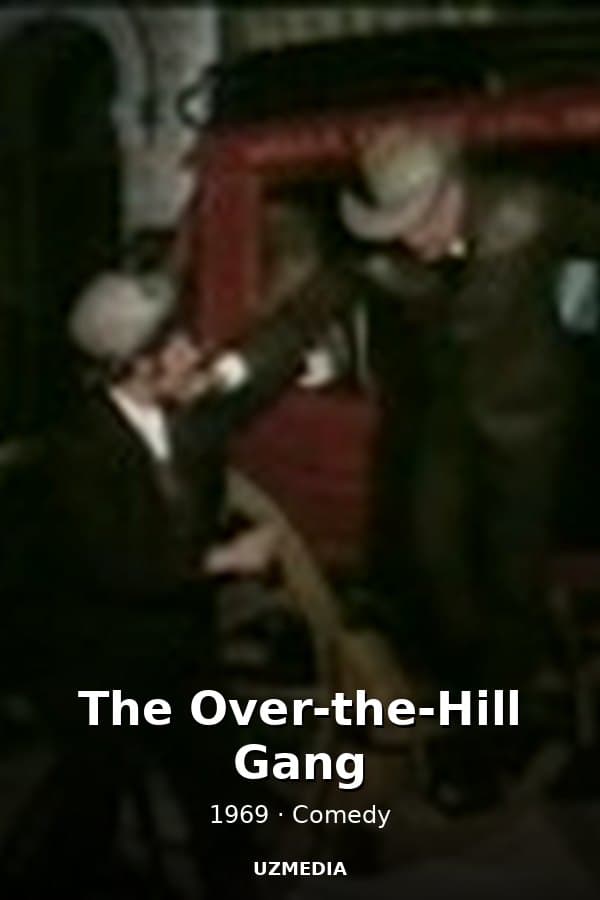 The Over-the-Hill Gang — Movie 1969