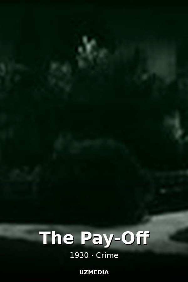 The Pay-Off — Movie 1930