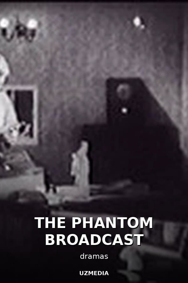 THE PHANTOM BROADCAST — Kino 