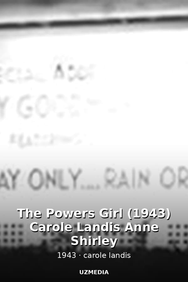The Powers Girl (1943) Carole Landis Anne Shirley — Kino 1943