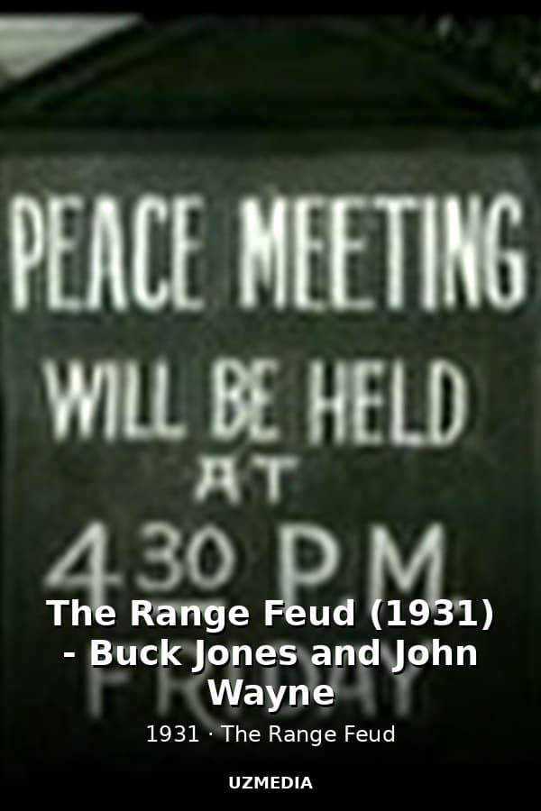 The Range Feud (1931) - Buck Jones and John Wayne — Movie 1931