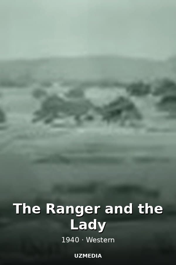 The Ranger and the Lady — Movie 1940