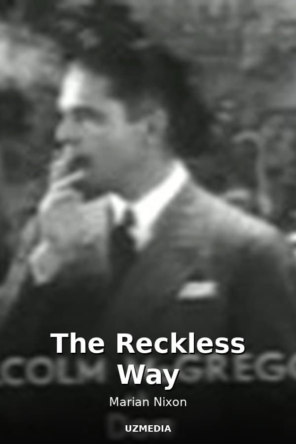 The Reckless Way — Movie 