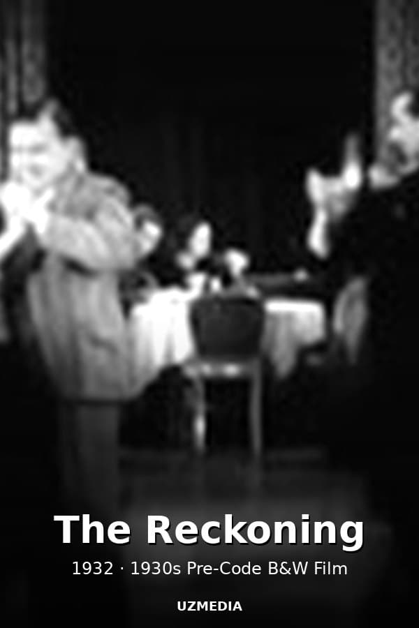 The Reckoning — Фильм 1932