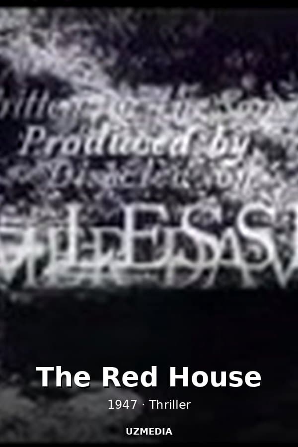The Red House — Kino 1947