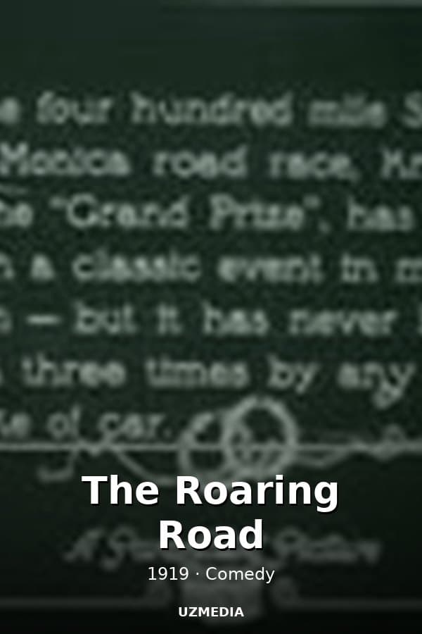 The Roaring Road — Kino 1919
