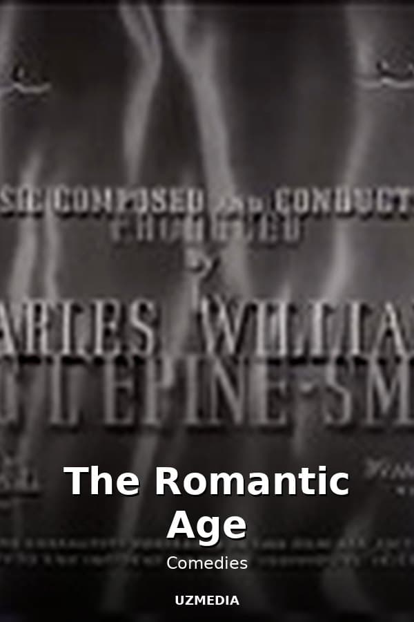 The Romantic Age — Movie 